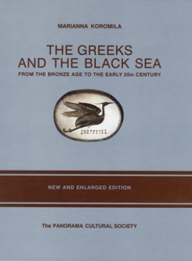 The Greeks and the Black Sea, from the Bronze Age…